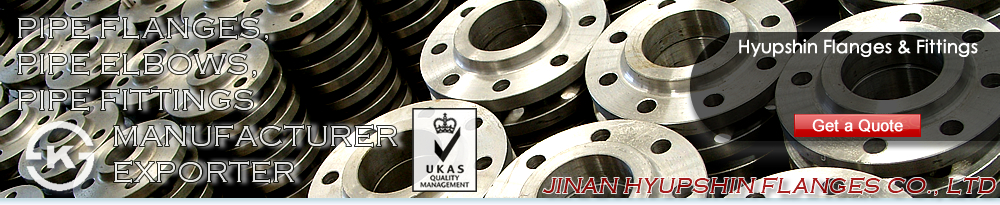 Jinan Hyupshin Flanges Co., Ltd, ansi b16.5 flange, ansi b16.47 flange, api605 flange, mss sp44 flange, industry standard flanges, bs10 table d flange, bs10 table e flange, bs4504 t6/3 flange, t10/3 flange, t16/3 flange, t25/3 flange, t40/3 flange, sabs1123 t600/3 flange, t1000/3 flange, t1600/3 flange, t2500/3 flange, t4000/3 flange, t600/8 flange, t1000/8 flange, t1600/8 flange, t2500/8 flange, t4000/8 flange, q235 flange, forged flange, forging flange, carbon steel flange, mild steel flange, faced flange, en1092-1 flange, type01b flange, type 02 flange, type 03 flange, type 05 flange, type 11 flange, type 13 flange, type 12 flange, en10204 3.1b certificate, tuv certificate, ped certificate,ce-ad2000 certificate, korean ks certificate, ks mark flanges, jis flanges, russian gost 12820 flange, gost 12821 flange, 150p flange, 300p flange, din2501 flange, din2502 flange, din2503 flange, din2543 flange, ksd4308 flange, korean jis flanges, chinese flanges exporter, chinese flanges supplier, chinese flanges factory, chinese flanges manufacturer, chinese flanges seller, zhangqiu flanges factory, zhangqiu flanges supplier, zhangqiu flanges exporter, italy uni flanges, spain flanges, germany din flanges, flansche, brides, brida, flansch, falan, chinese falan